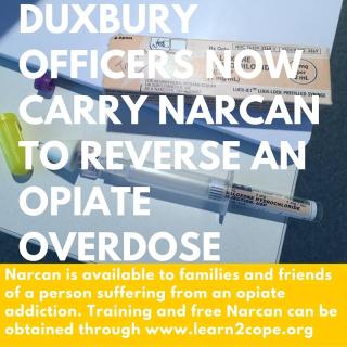 Duxbury Officers now carry narcan to reverse an opiate overdose